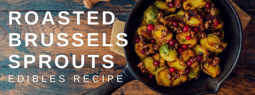 Christmas Edibles: Roasted Brussels Sprouts