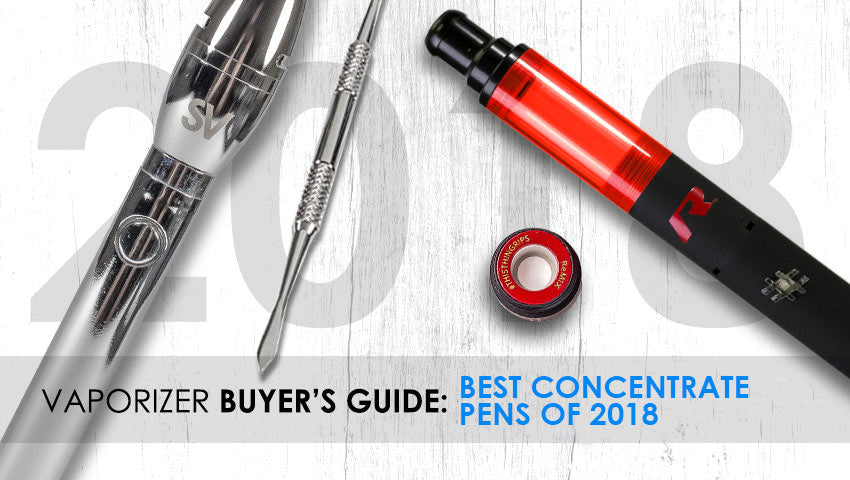 Best Concentrate Pens of 2018