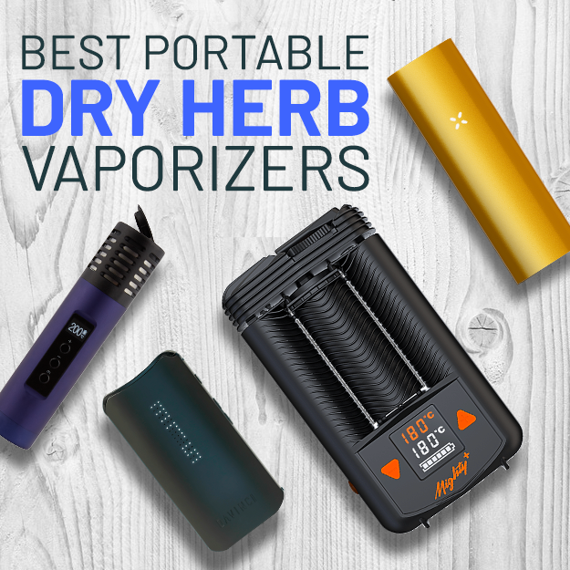 Best Portable Dry Herb Vaporizers