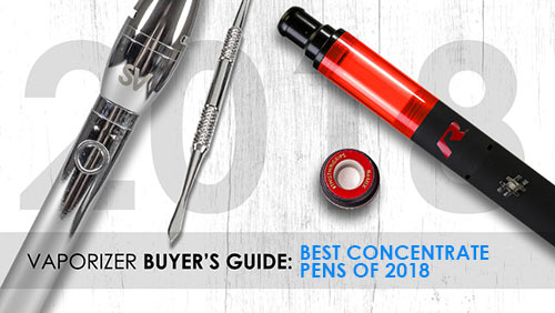 Best Concentrate Pens of 2018
