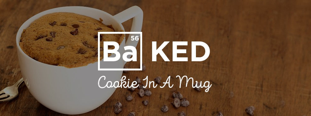 GET BAKED: Chocolate Chip Cookie In A Mug