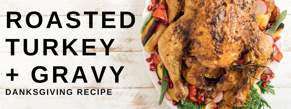 Danksgiving Turkey & Gravy Recipe