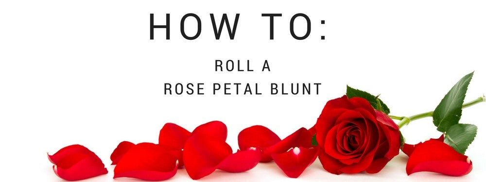 HOW TO MAKE A ROSE PETAL BLUNT
