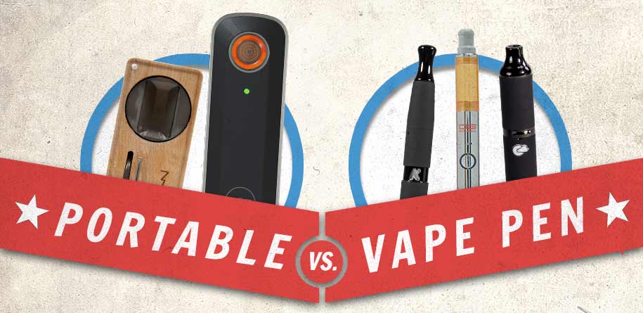 Portable Vaporizer vs. Vape Pen