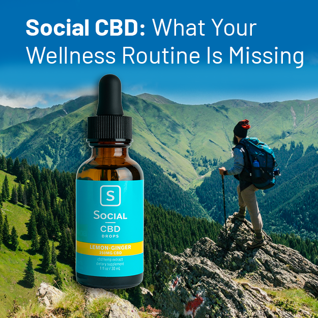 Social CBD: What Your Wellness Routine Is Missing