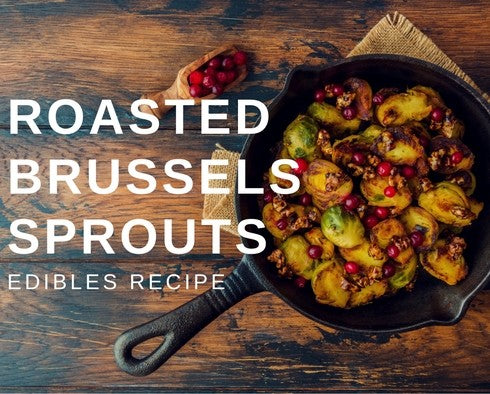 Christmas Edibles: Roasted Brussels Sprouts